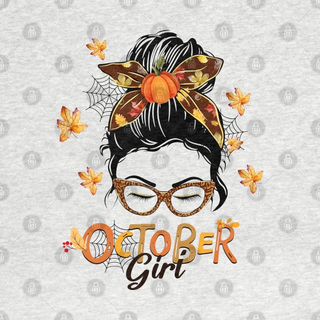 October Girl Shir Halloween Thankgiving Girls Women Love by Rene	Malitzki1a